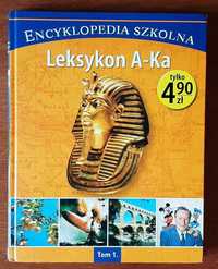 Encyklopedia szkolna - leksykon A-Ka / tom 1.