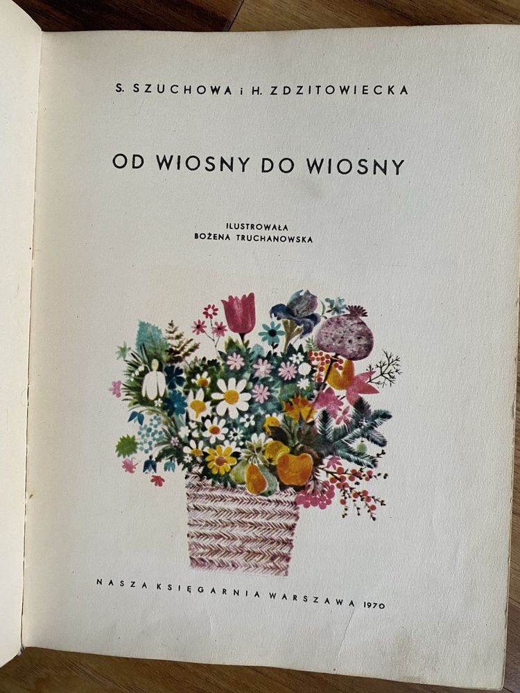 S.Szuchowa, H. Zdzitowiecka , Od wiosny do wiosny