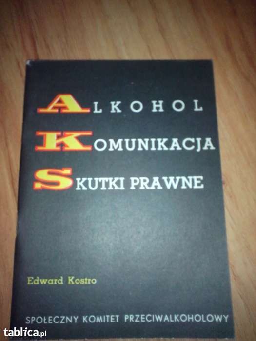 „Alkohol, komunikacja, skutki prawne” Kostro oraz "ABC alkoholu"
