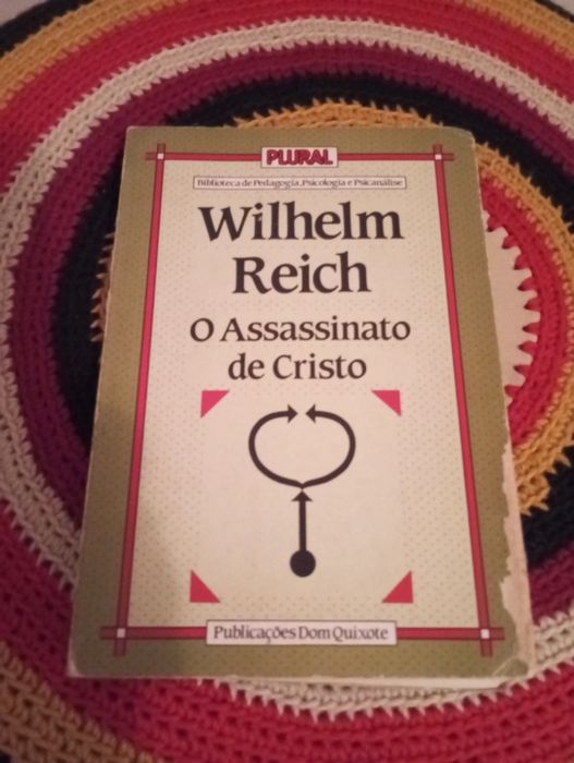 Wilhelm Reich - O assassinato de Cristo