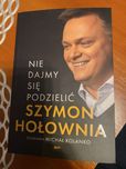 Nie dajmy się podzielić Szymon Hołownia