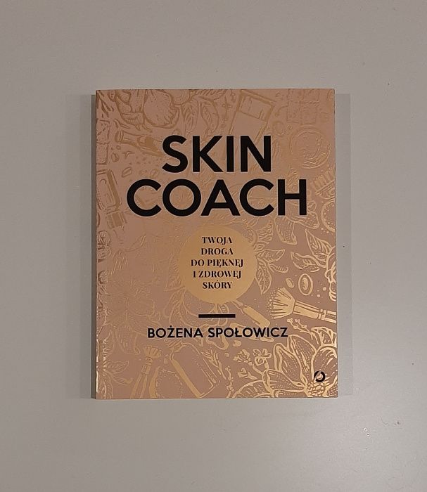 Skin Coach Bożena Społowicz. Jak nowa!