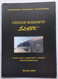 Obszar warowny Śląsk.Fortyfikacje na Górn. Śląsku z lat II wojny świat