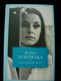 Maria Nurowska - Hiszpańskie oczy