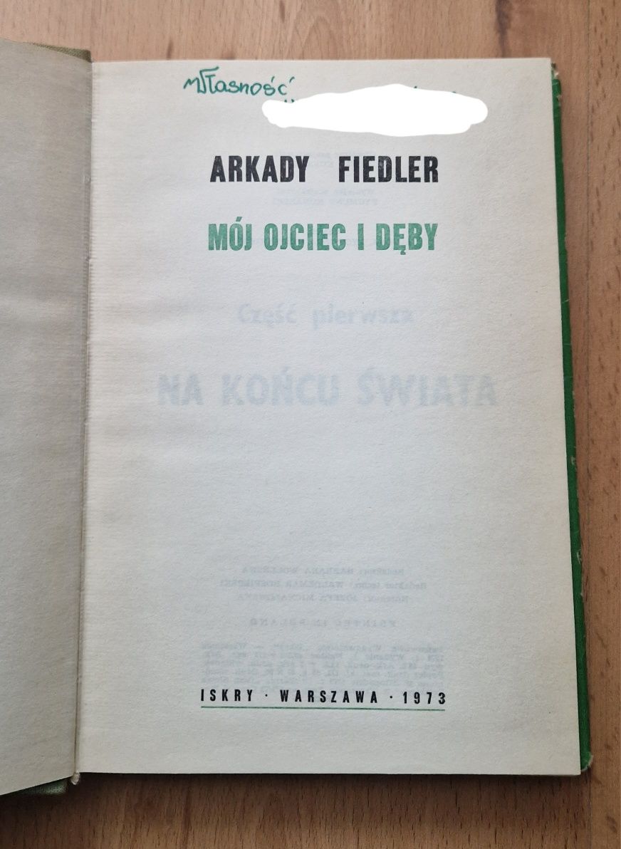 Mój ojciec i dęby - Arkady Fiedler