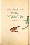 Dom ptaków Eva Meijer książka