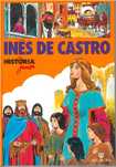 Inês de Castro, História Júnior