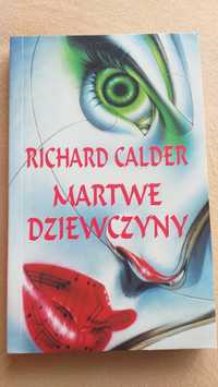 Martwe dziewczyny,  Richard Calder