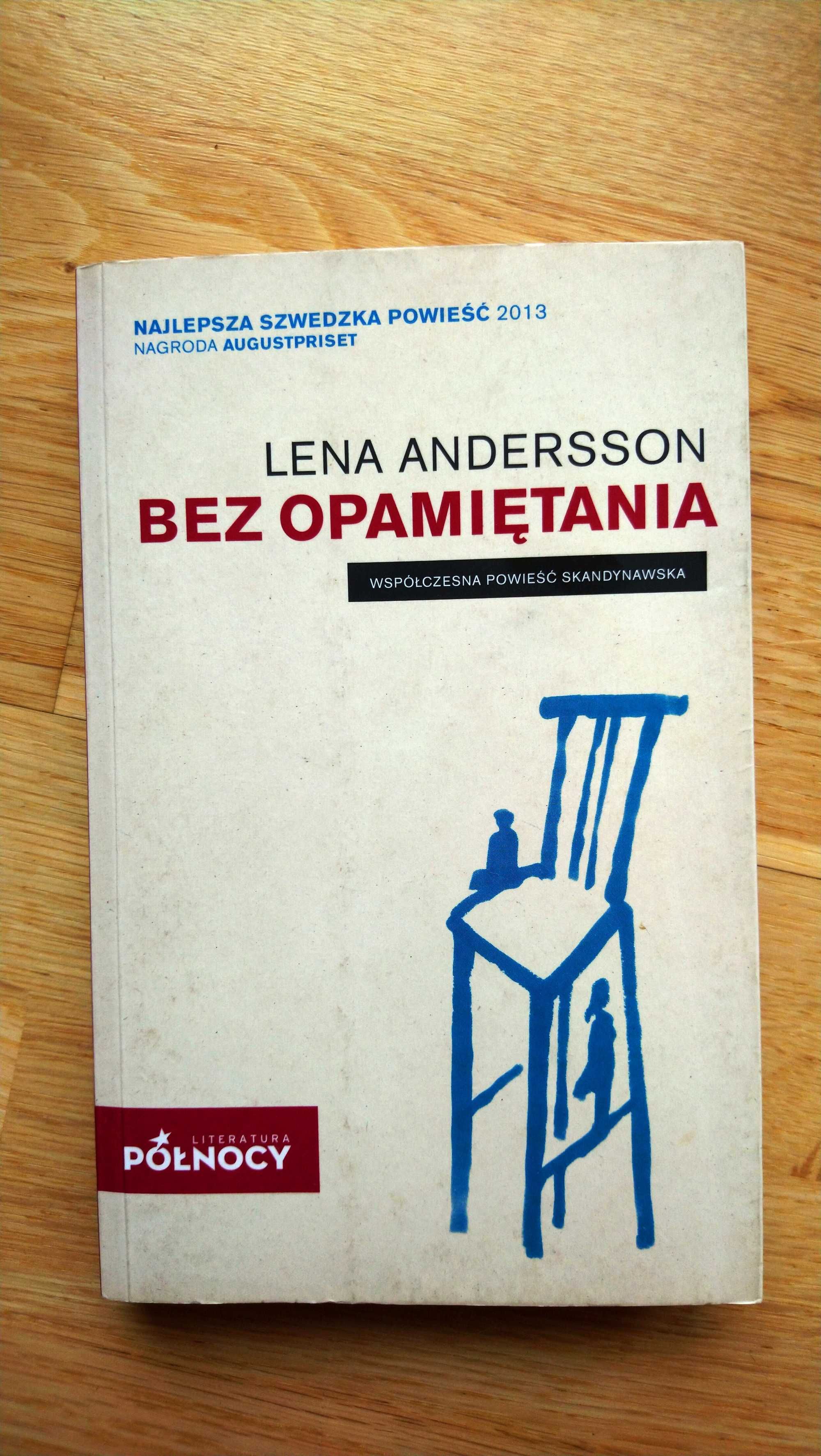 Bez opamiętania Lena Andersson