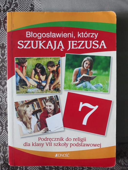 Podręcznik do religii klasa VII - błogosławieni, którzy SZUKAJĄ JEZUSA