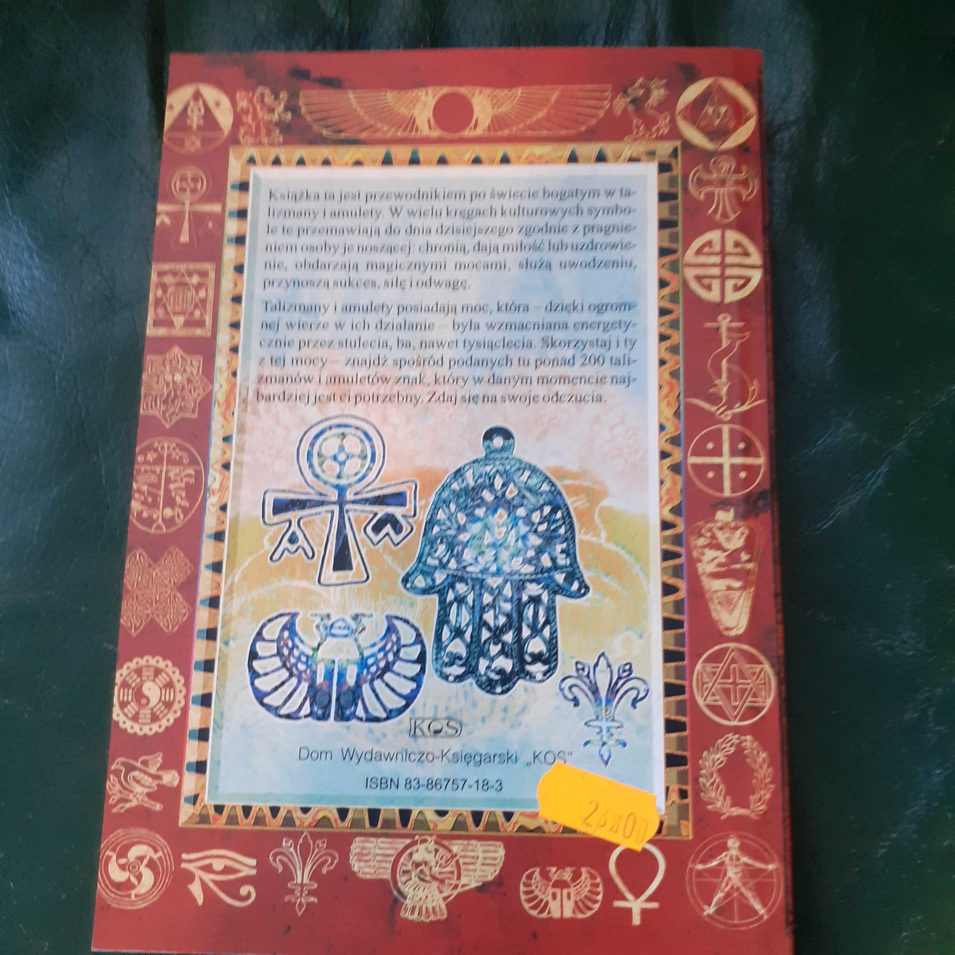 Talizmany i amulety Język symboli ~Felicitas H. Nelson