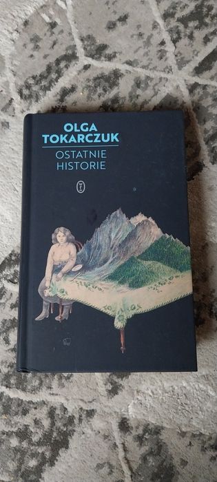 Książka.O.Tokarczuk.Ostatnie historie.