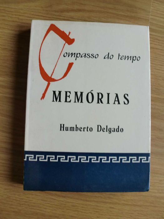 Humberto Delgado - Memórias