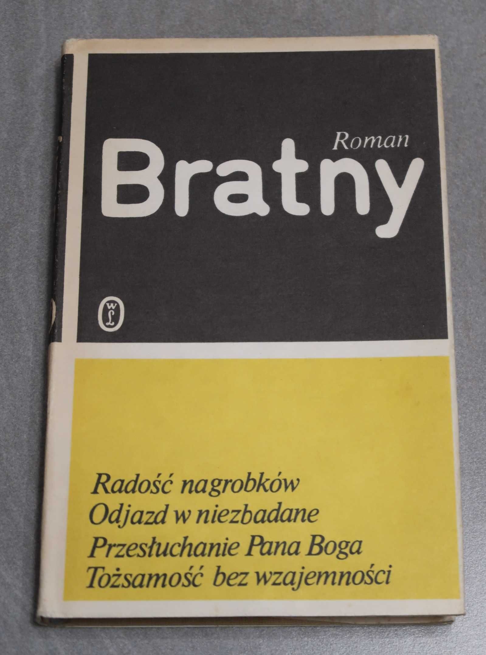 Roman Bratny, Radość nagrobków, Przesłuchanie Pana Boga, Odjazd w...