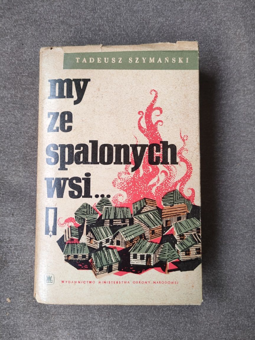 "My Ze Spalonych wsi" - T Szymański