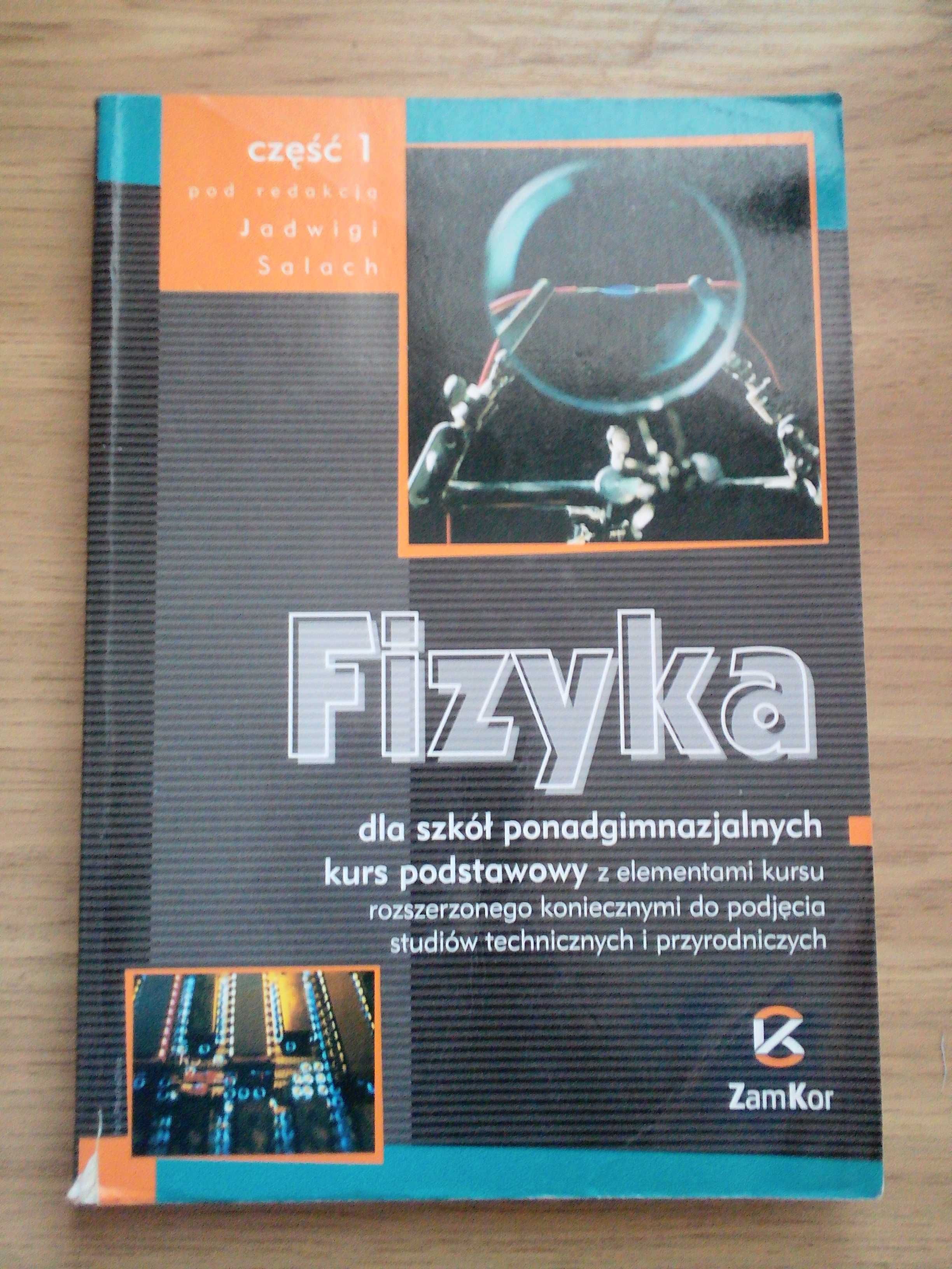 Fizyka, część 1, J. Salach, Wyd. ZamKor