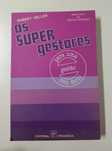 Os super gestores para uma gestão com êxito, de Robert Heller