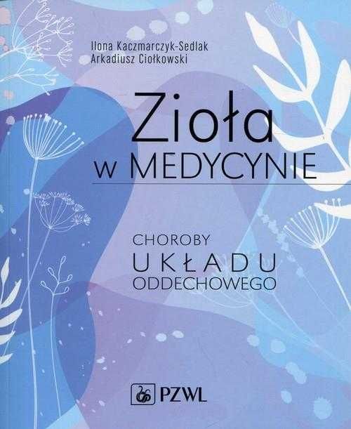 Zioła w medycynie Choroby układu oddechowego NOWA NaMedycyne