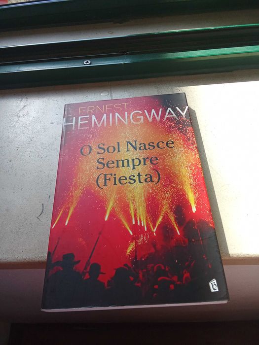 O sol nasce sempre (fiesta) de Ernest Hemingway