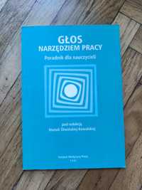 Mariola Śliwińska-Kow Głos narzędziem pracy. Poradnik dla nauczycieli