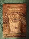 Early Christian and Byzantine Art John Beckwith (unikat)