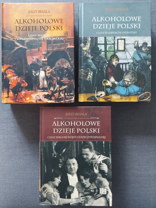 Alkoholowe Dzieje Polski Jerzy Besala t.1-3