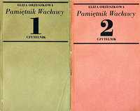 PAMIĘTNIK WACŁAWY tom: 1 i 2 - Eliza Orzeszkowa - wyd. Czytelnik 1988