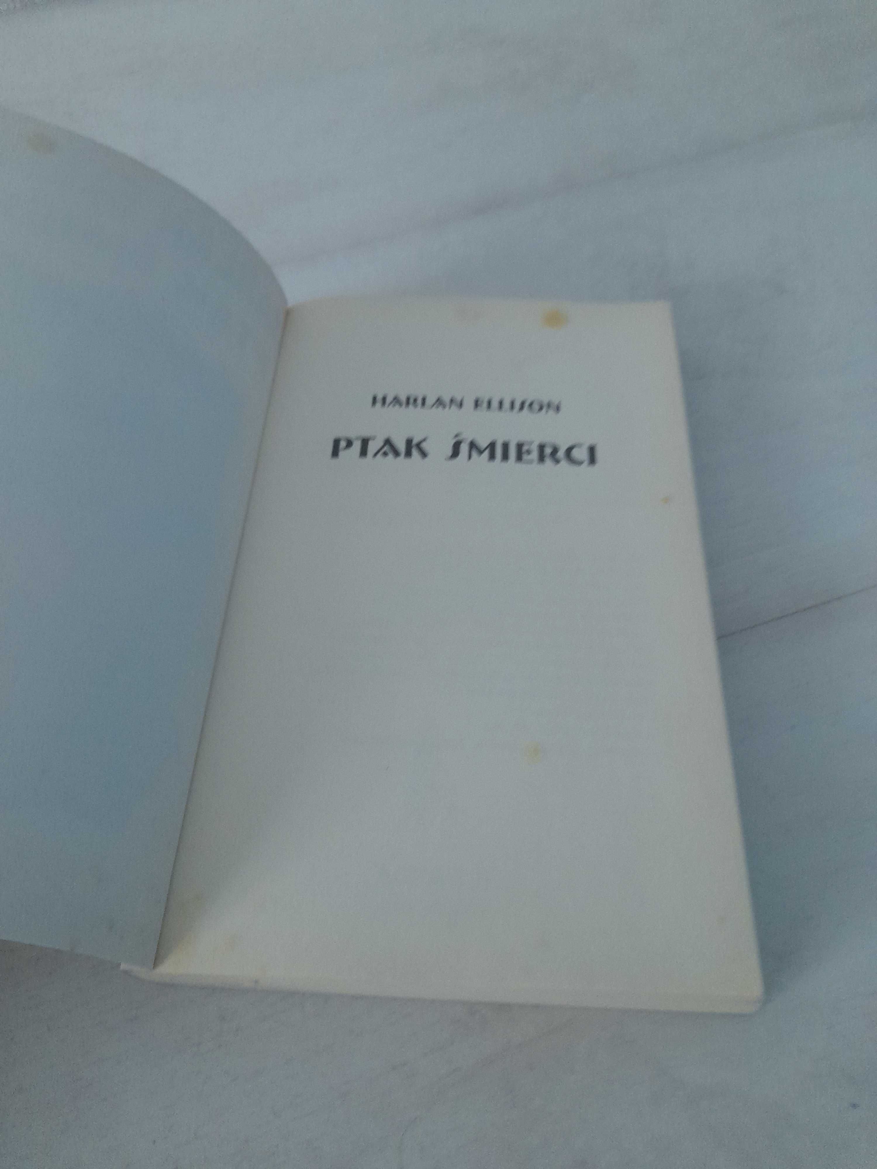 Unikat kolekcjonerski fantasy. Harlan Ellison Ptak śmierci książka
