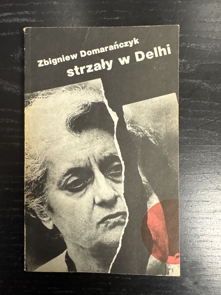 Zbigniew Domarańczyk Strzały w Delhi ___