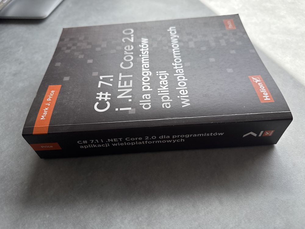 Mark J. Price C# 7.1 i .NET Core 2.0 dla programistów - książka