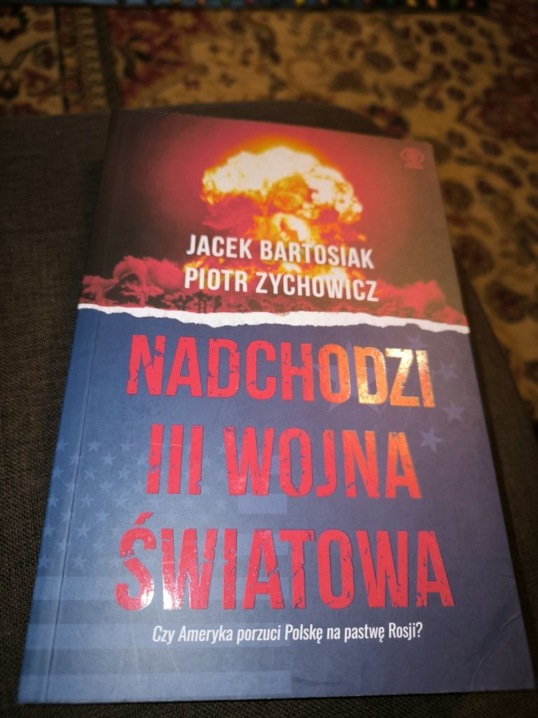 Jacek Bartosiak Piotr Zychowicz Nadchodzi III w. św.  nowa najtaniej