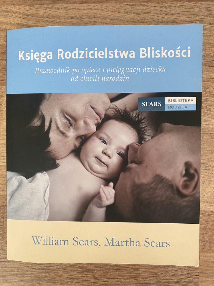 Księga rodzicielstwa bliskości William Sears, Martha Sears