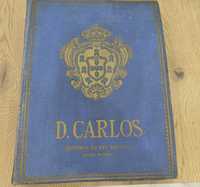 D. Carlos, A História do Seu Reinado