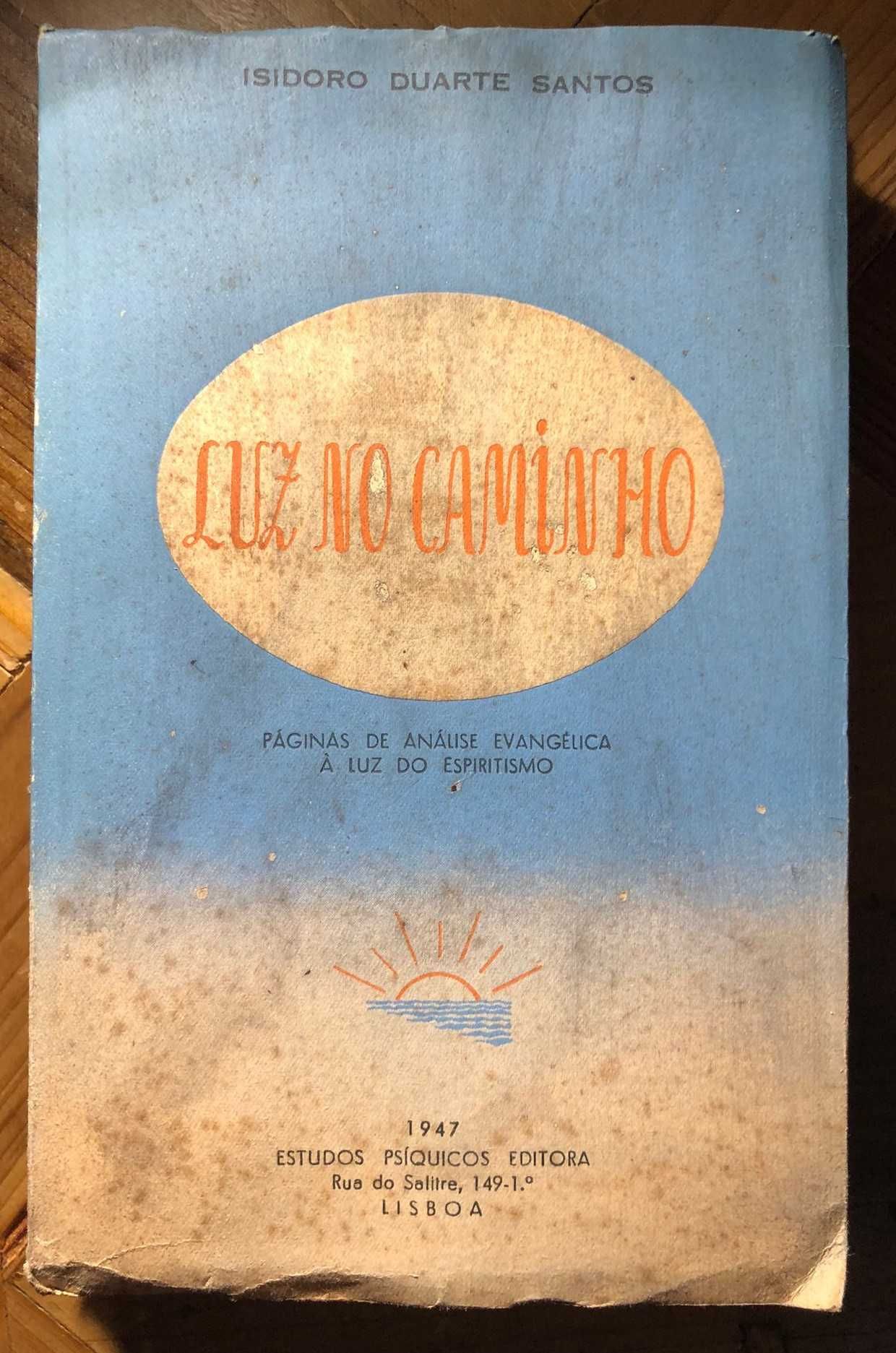 Livro “Luz no Caminho” por Isidoro Duarte Santos: 1947