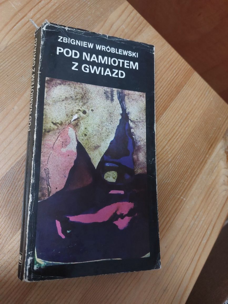 Pod namiotem z gwiazd - Zbigniew Wróblewski