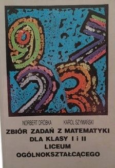Zbiór Zadań Z Matematyki Dla Kl. I I Ii Liceum Ogólnokształcącego
