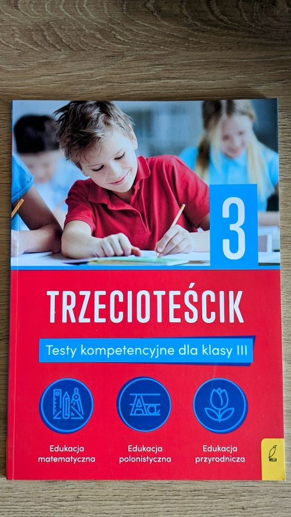 Trzeciotescik testy kompetencyjne dla klasy 3 szkoły podstawowej