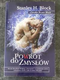 Powrót do zmysłów Stanley H. Block