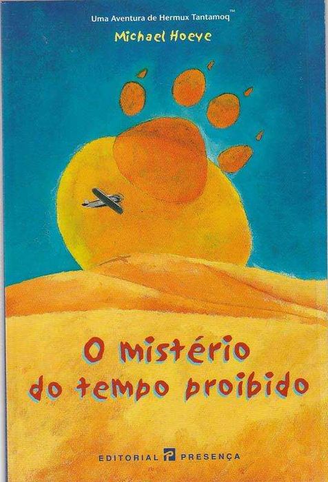 O mistério do tempo proibido-Michael Hoeye-Presença