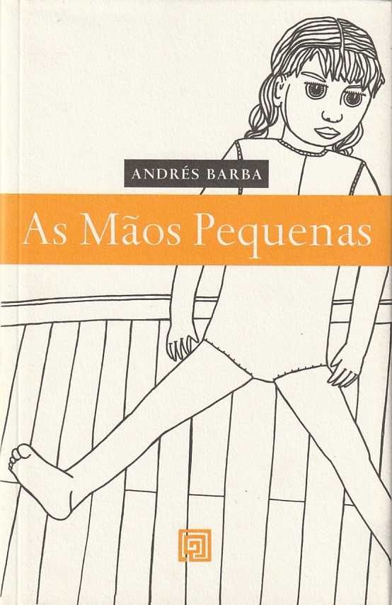 As mãos pequenas-Andrés Barba-Minotauro