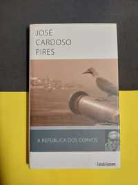 José Cardoso Pires - A República dos corvos