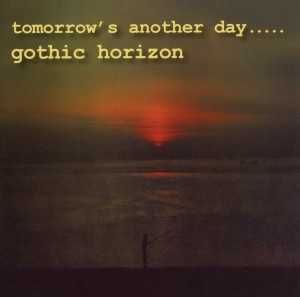 GOTHIC HORIZON cd Tommorow's Another Day   prog folk folia