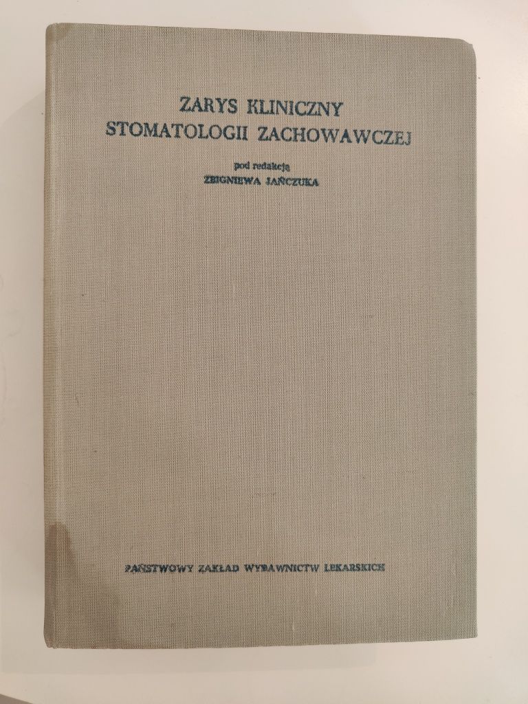 Zarys stomatologii zachowawczej - Zbigniew Jańczuk Zbigniewa Jańczuka