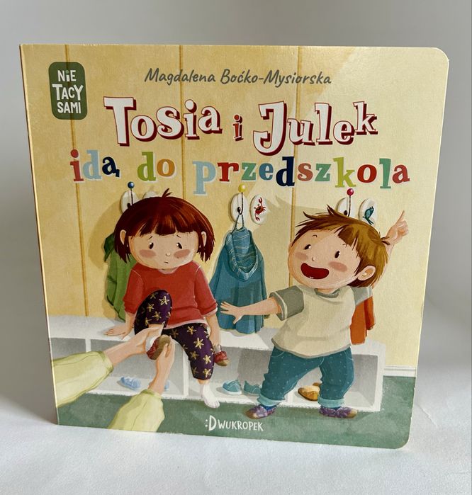 Tosia i Julek Idą do przedszkola Magdalena Boćko-Mysiorska
