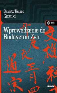 Wprowadzenie do Buddyzmu Zen - Suzuki Daisetz Teitaro ~ NOWA