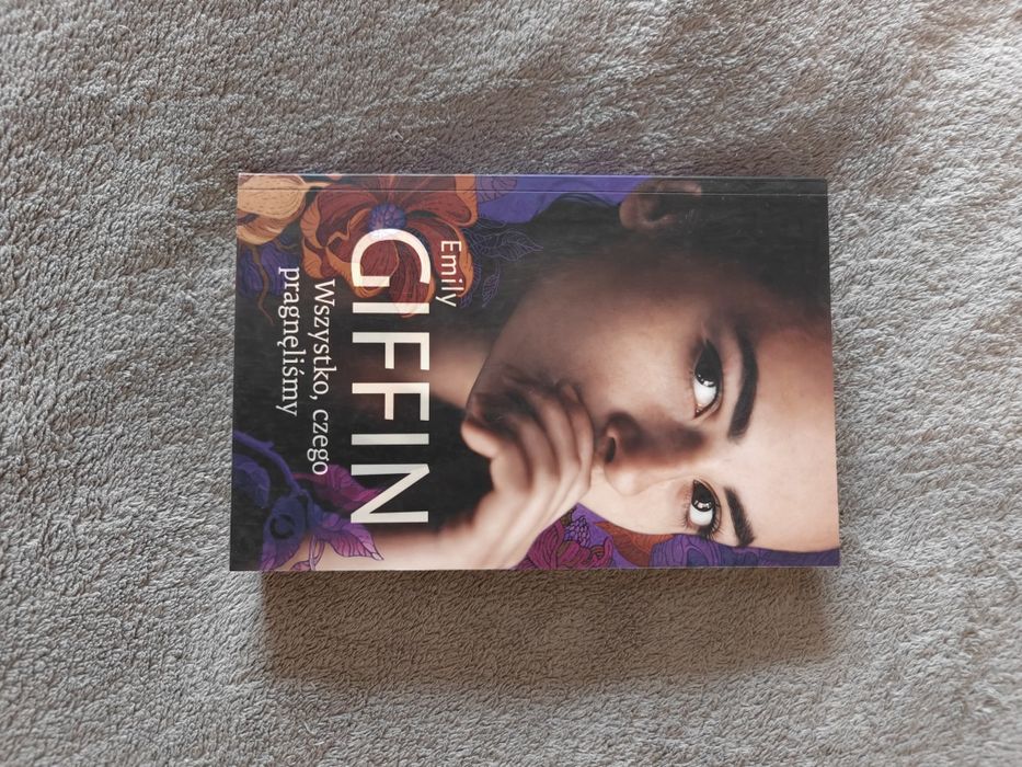 Wszystko czego pragnieliśmy Emily Giffin