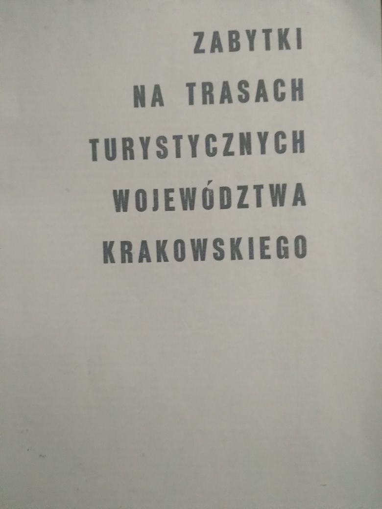 Zabytki na trasach turystycznych woj. krakowskiego- Janusz Smólski.