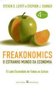 Freackonomics - O Estranho Mundo da Economia