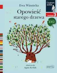 Czytam sobie Eko - Opowieść starego drzewa - Ewa Winnicka