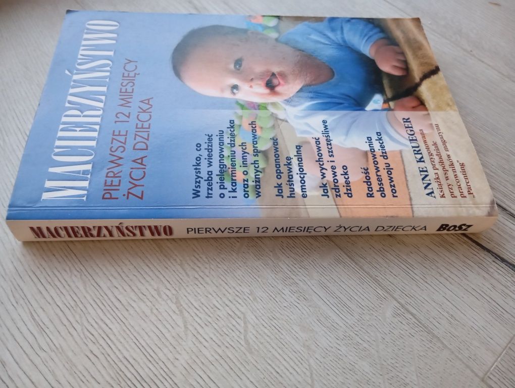 Macierzyństwo, pierwsze 12 miesięcy życia dziecka Anne Krueger